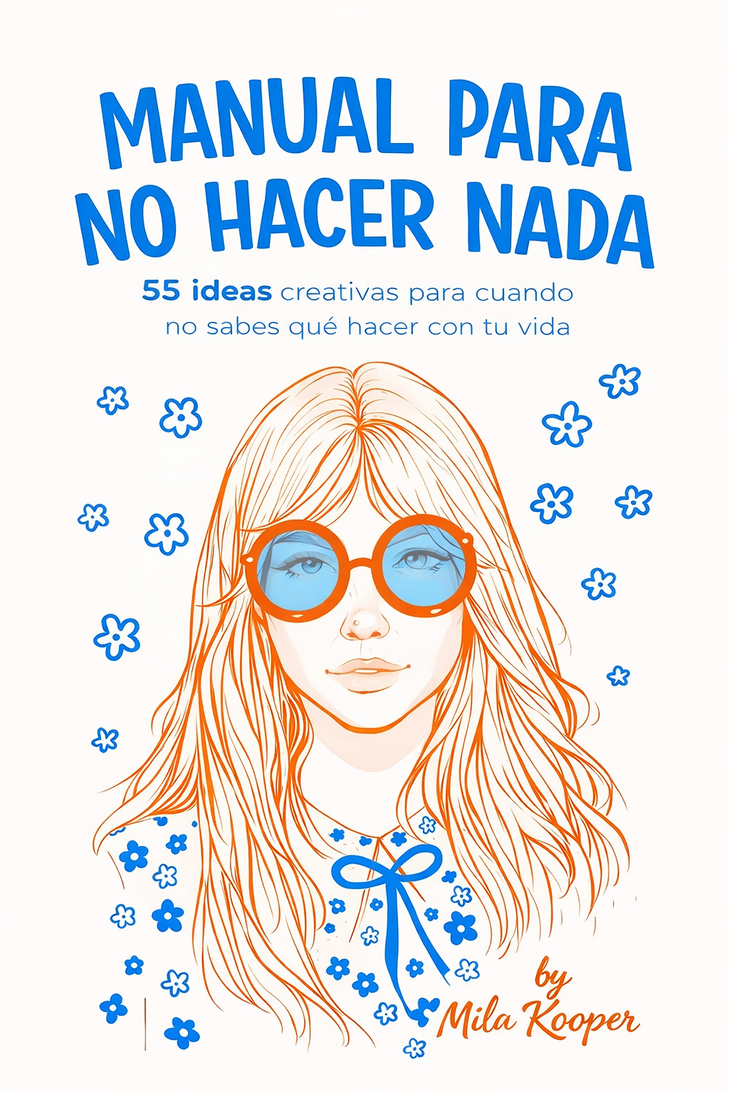 Manual para no hacer nada - Mila Kooper