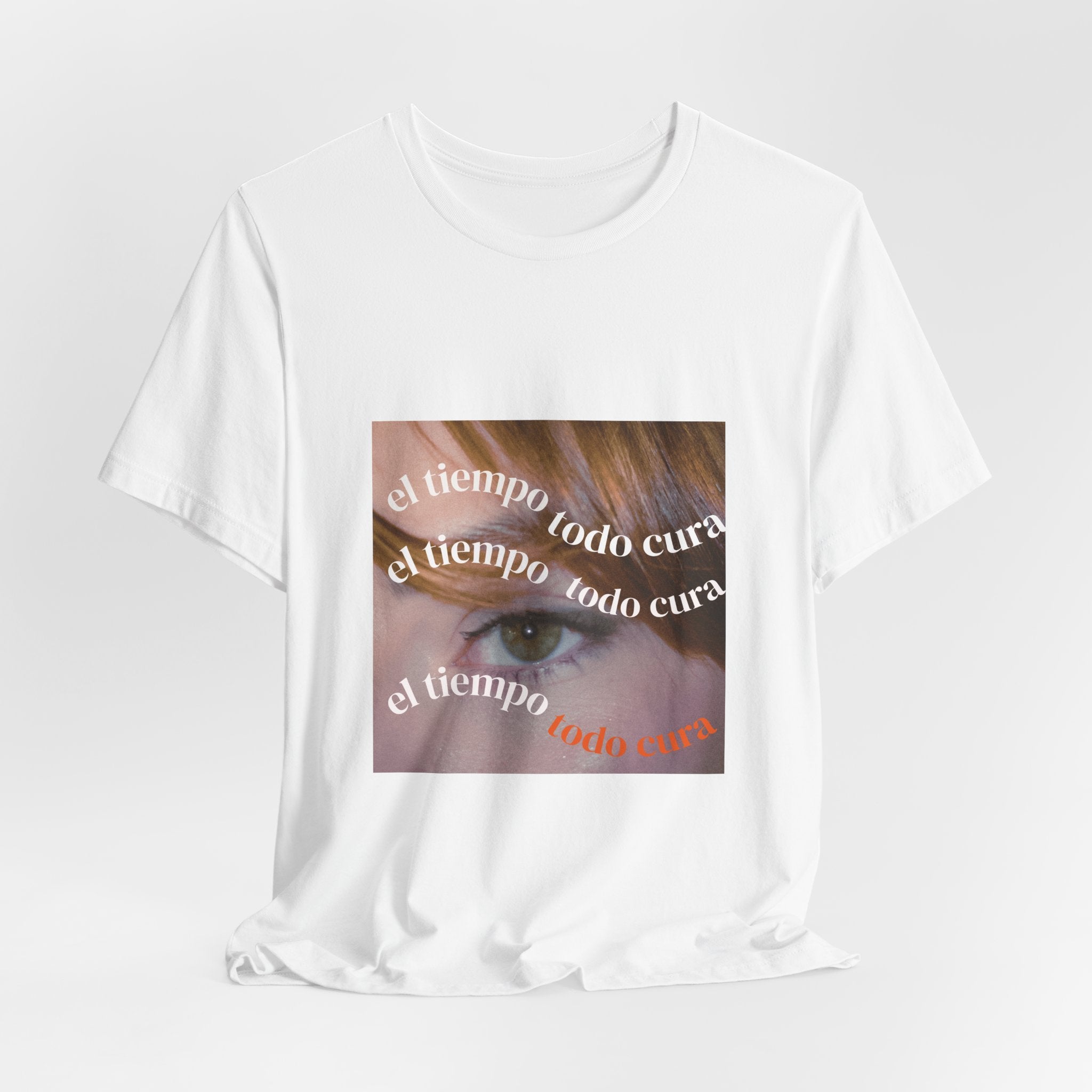 El Tiempo Todo Cura - T-Shirt